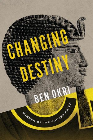 Changing Destiny Paperback by Ben Okri