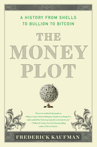 The Money Plot Paperback by Frederick Kaufman