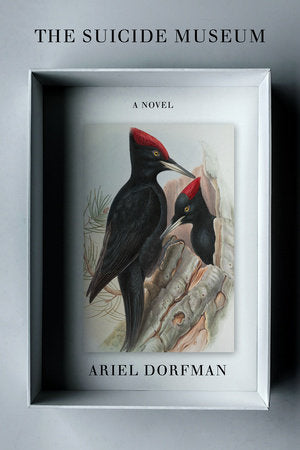 The Suicide Museum Paperback by Ariel Dorfman