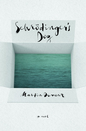 Schrödinger's Dog Paperback by Martin Dumont