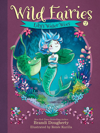 Wild Fairies #2: Lily's Water Woes Paperback by Brandi Dougherty