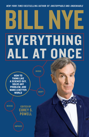 Everything All at Once Paperback by Bill Nye, Edited by Corey S. Powell