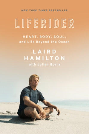 Liferider Hardcover by Laird Hamilton with Julian Borra