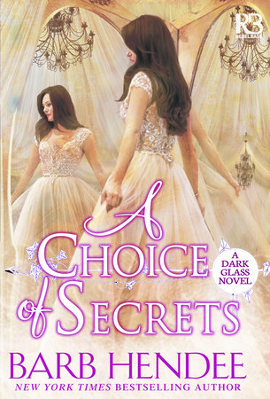 A Choice of Secrets Paperback by Barb Hendee