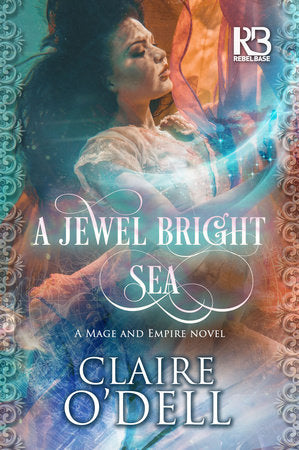 A Jewel Bright Sea Paperback by Claire O'Dell