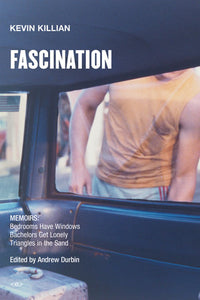 Fascination Paperback by Kevin Killian; edited by Andrew Durbin