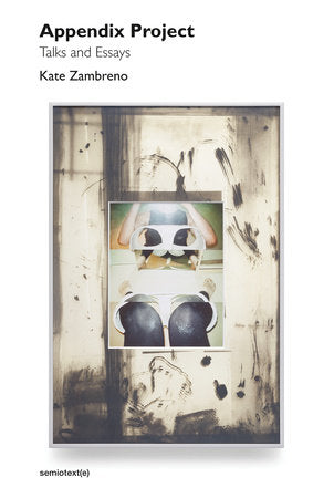 Appendix Project Paperback by Kate Zambreno