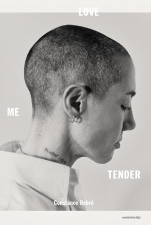 Love Me Tender Paperback by Constance Debre