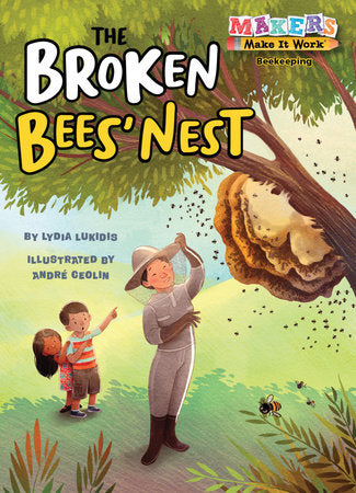 The Broken Bees' Nest Paperback by Lydia Lukidis; illustrated by Andre Ceolin