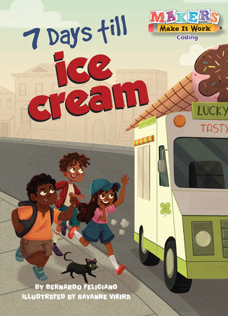 7 Days till Ice Cream Paperback by Bernardo Feliciano; illustrated by Rayanne Vieira