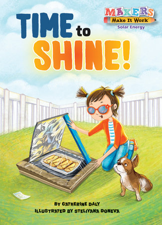 Time to Shine! Paperback by Catherine Daly; illustrated by Steliyana Doneva
