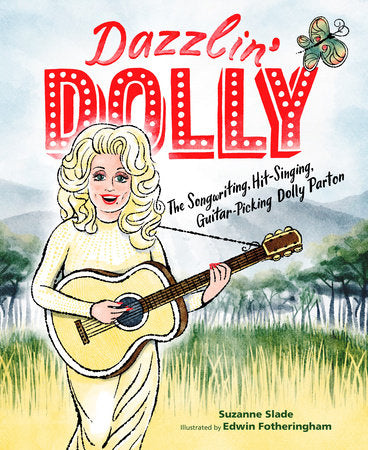 Dazzlin' Dolly Hardcover by Suzanne Slade; Illustrated by Edwin Fotheringham