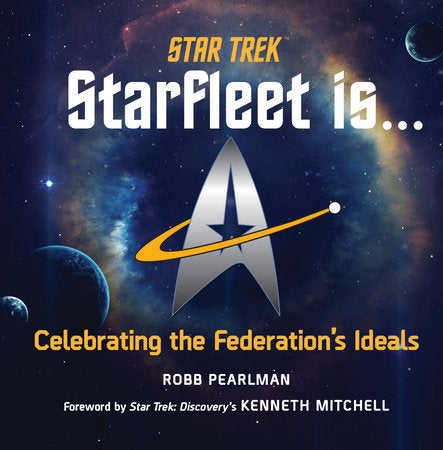 Star Trek: Starfleet Is... Hardcover by Robb Pearlman