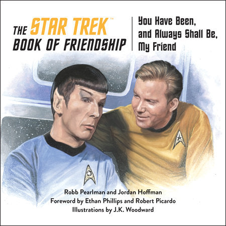 The Star Trek Book of Friendship Hardcover by Robb Pearlman and Jordan Hoffman