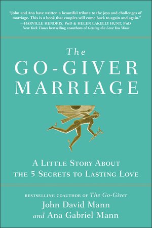 The Go-Giver Marriage Hardcover by John David Mann
