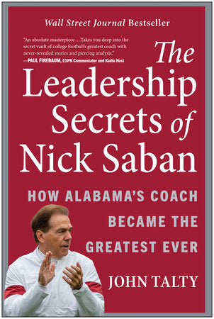 The Leadership Secrets of Nick Saban Hardcover by John Talty