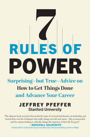 7 Rules of Power Hardcover by Jeffrey Pfeffer