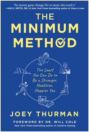 The Minimum Method Hardcover by Joey Thurman; foreword by Dr. Will Cole