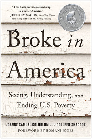 Broke in America Paperback by Joanne Samuel Goldblum and Colleen Shaddox; Foreword by Bomani Jones