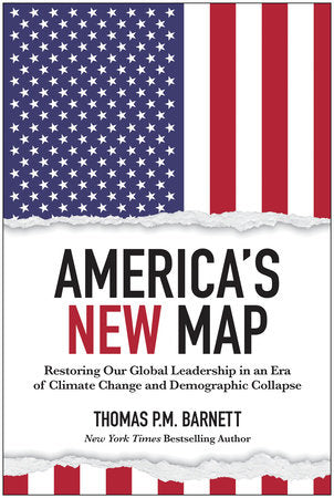 America's New Map Hardcover by Thomas P. M. Barnett
