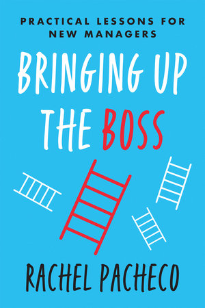 Bringing Up the Boss Paperback by Rachel Pacheco