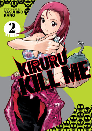 Kiruru Kill Me Vol. 2 Paperback by Yasuhiro Kano