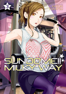 Sundome!! Milky Way Vol. 3 Paperback by Kazuki Funatsu