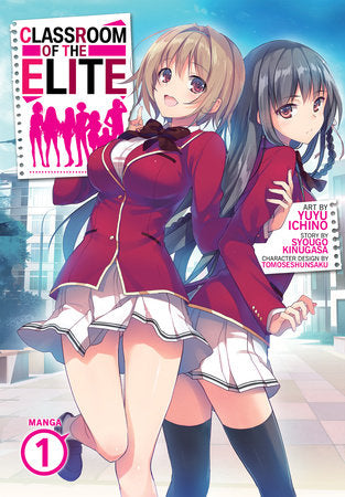 Classroom of the Elite (Manga) Vol. 1 Paperback by Syougo Kinugasa; Illustrated by Yuyu Ichino; Character Designs by Tomoseshunsaku
