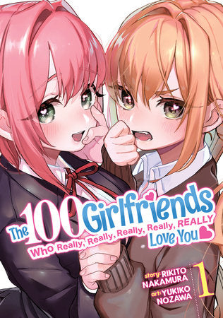 The 100 Girlfriends Who Really, Really, Really, Really, Really Love You Vol. 1 Paperback by Rikito Nakamura; Illustrated by Yukiko Nozawa