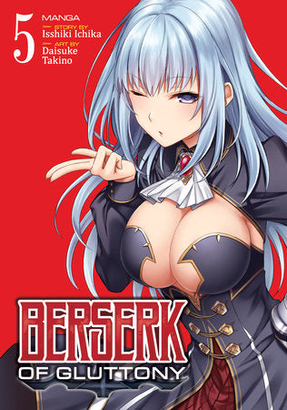 Berserk of Gluttony (Manga) Vol. 5 Paperback by Story by Isshiki Ichika; Illustrated by Daisuke Takino