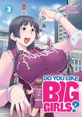 Do You Like Big Girls? Vol. 3 Paperback by Goro Aizome