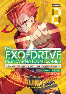 THE EXO-DRIVE REINCARNATION GAMES: All-Japan Isekai Battle Tournament! Vol. 2 Paperback by Keiso; Illustrated by zunta