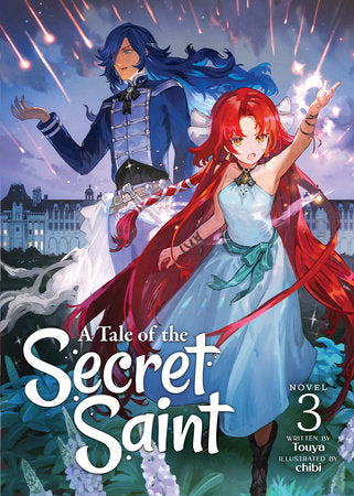 A Tale of the Secret Saint (Light Novel) Vol. 3 Paperback by Touya; Illustrated by chibi
