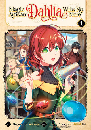Magic Artisan Dahlia Wilts No More (Manga) Vol. 1 Paperback by Hisaya Amagishi; Illustrated by Megumi Sumikawa; Character Designs by KEI