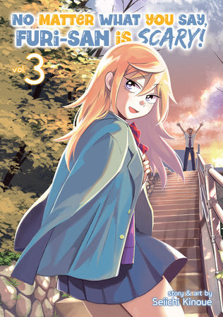 No Matter What You Say, Furi-san is Scary! Vol. 3 Paperback by SEIICHI KINOUE