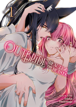 Outbride: Beauty and the Beasts Vol. 1 Paperback by Tohko Tsukinaga