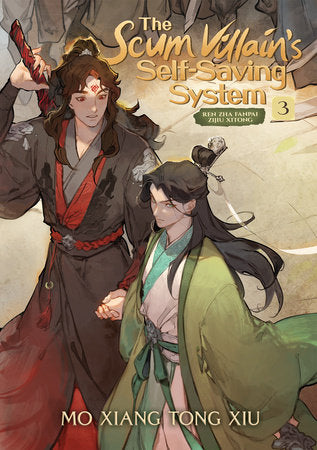 The Scum Villain's Self-Saving System: Ren Zha Fanpai Zijiu Xitong (Novel) Vol. 3 Paperback by Mo Xiang Tong Xiu; Illustrated by Xiao Tong Kong (Velinxi); Translated by Faelicy & Lily