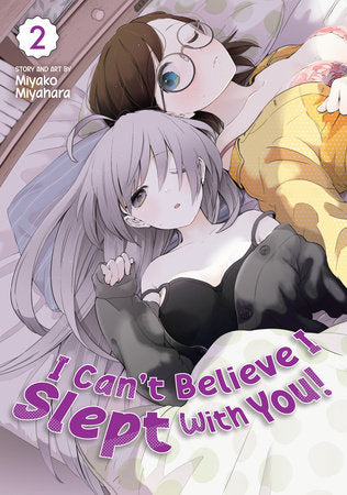 I Can't Believe I Slept With You! Vol. 2 Paperback by Miyako Miyahara