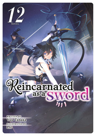 Reincarnated as a Sword (Light Novel) Vol. 12 Paperback by Yuu Tanaka
