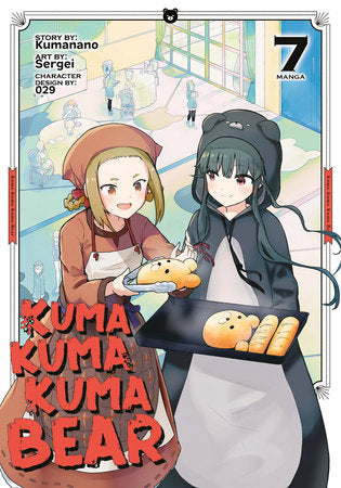 Kuma Kuma Kuma Bear (Manga) Vol. 7 Paperback by Kumanano; Illustrated by Sergei