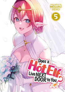 Does a Hot Elf Live Next Door to You? Vol. 5 Paperback by Meguru Ueno