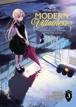 Modern Villainess: It’s Not Easy Building a Corporate Empire Before the Crash (Light Novel) Vol. 3 Paperback by Tofuro Futsukaichi
