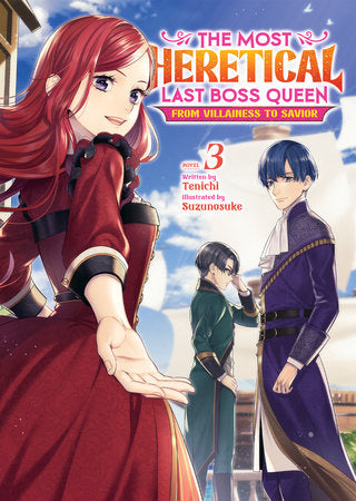 The Most Heretical Last Boss Queen: From Villainess to Savior (Light Novel) Vol. 3 Paperback by Tenichi