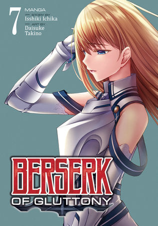Berserk of Gluttony (Manga) Vol. 7 Paperback by Story by Isshiki Ichika; Illustrated by Daisuke Takino