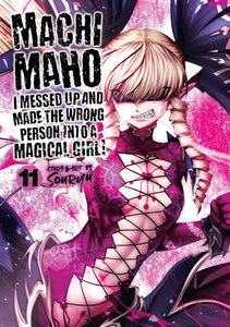 Machimaho: I Messed Up and Made the Wrong Person Into a Magical Girl! Vol. 11 Paperback by Souryu