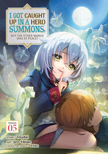 I Got Caught Up In a Hero Summons, but the Other World was at Peace! (Manga) Vol. 5 Paperback by Jiro Heian; Illustrated by Toudai; Character Designs by Ochau