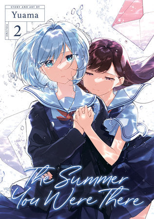 The Summer You Were There Vol. 2 Paperback by Yuama