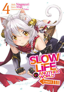 Slow Life In Another World (I Wish!) (Manga) Vol. 4 Paperback by Shige; Illustrated by Nagayori; Character Designs by Ouka