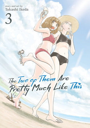 The Two of Them Are Pretty Much Like This Vol. 3 Paperback by Takashi Ikeda