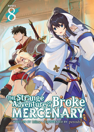 The Strange Adventure of a Broke Mercenary (Light Novel) Vol. 8 Paperback by Mine